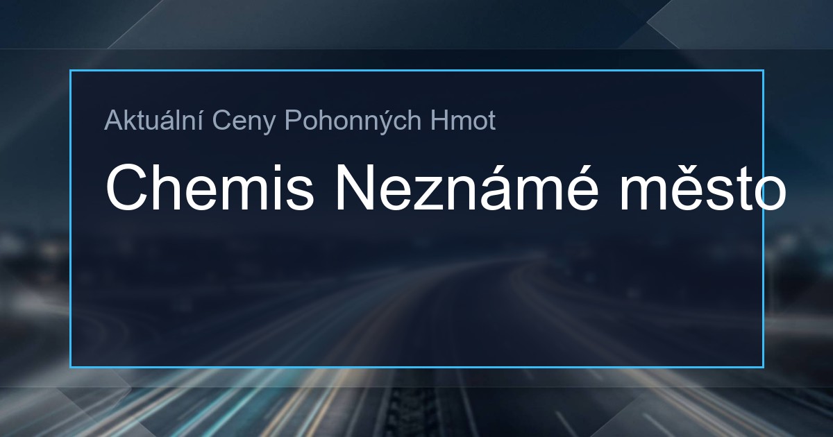 Ceny PHM: Chemis Neznámé město 1 146301696 og