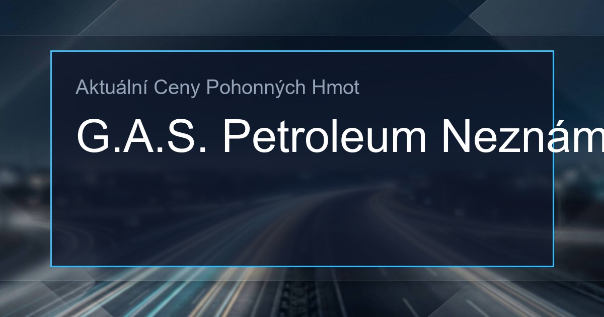 Ceny PHM: G.A.S. Petroleum Neznámé město 1 249506657 og