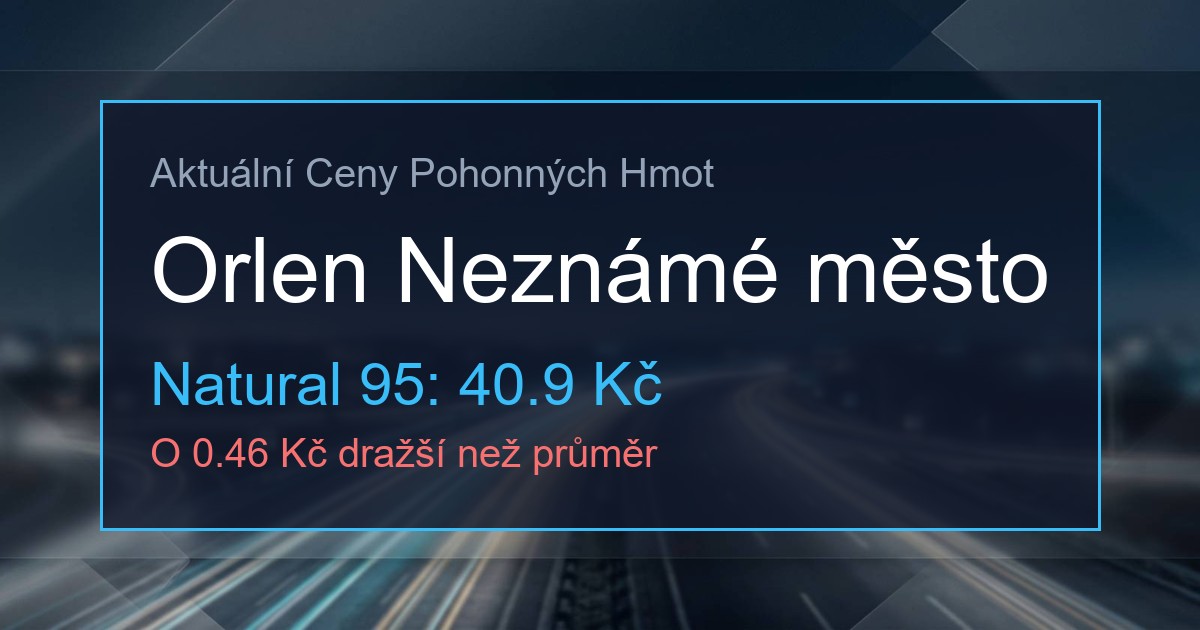 Ceny PHM: Orlen Neznámé město 1 39826162 og